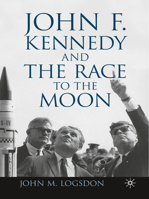 cover image of John F. Kennedy and the Race to the Moon